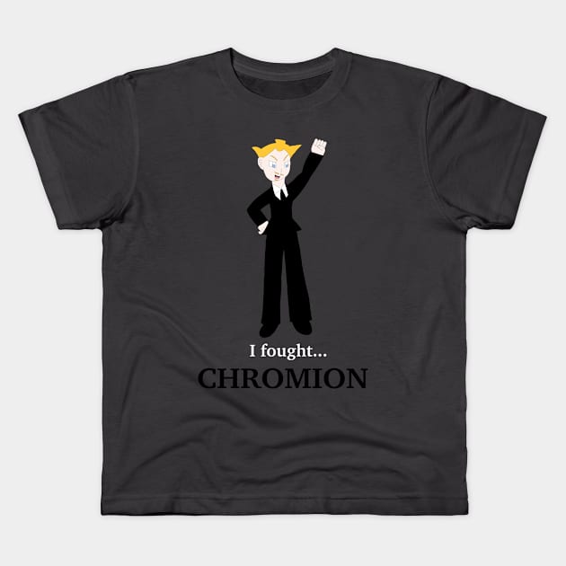 My Kind of Epic - I fought Chromion Kids T-Shirt by Neon Lovers